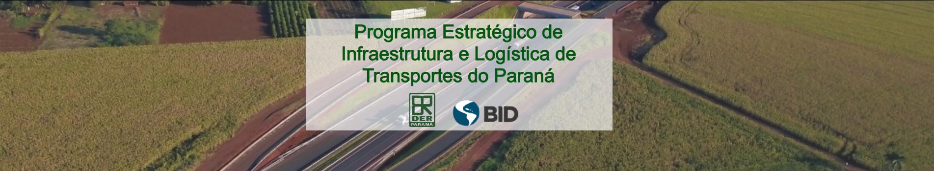Programa Estratégico de Infraestrutura e Logística de Transportes do Paraná