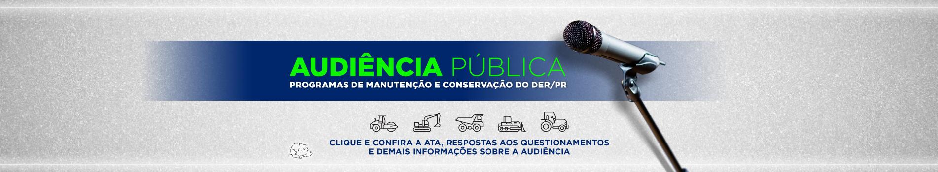 Audiência Pública do novo programa de conservação de rodovias
